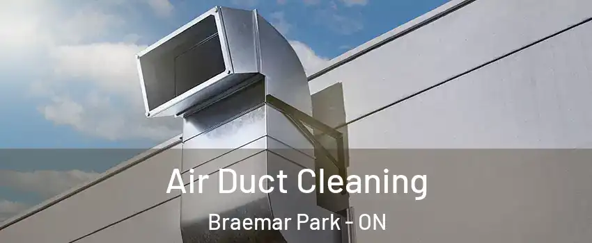  Air Duct Cleaning Braemar Park - ON