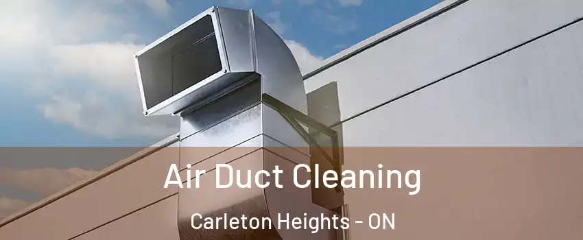  Air Duct Cleaning Carleton Heights - ON