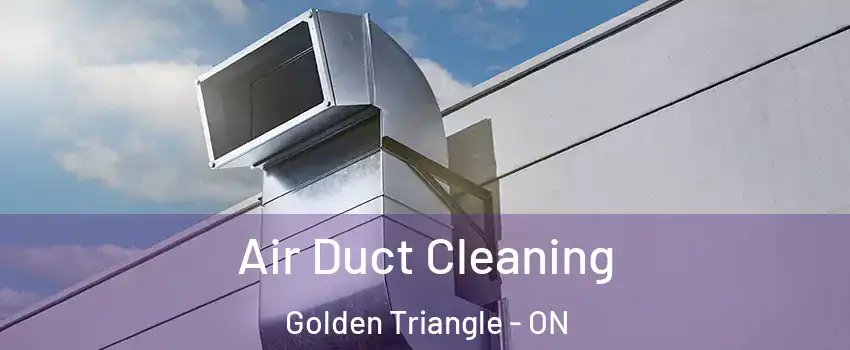  Air Duct Cleaning Golden Triangle - ON