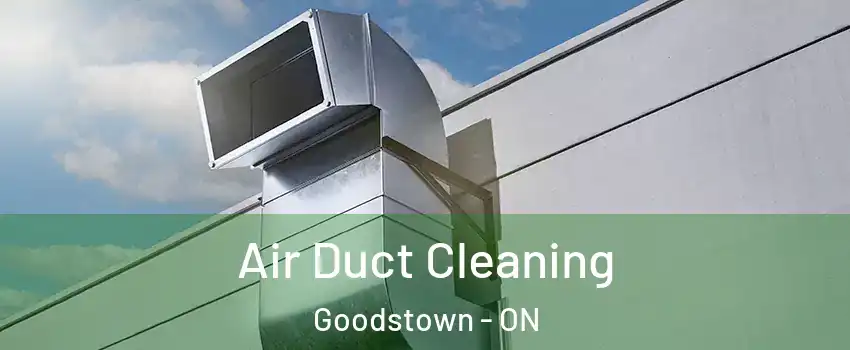  Air Duct Cleaning Goodstown - ON