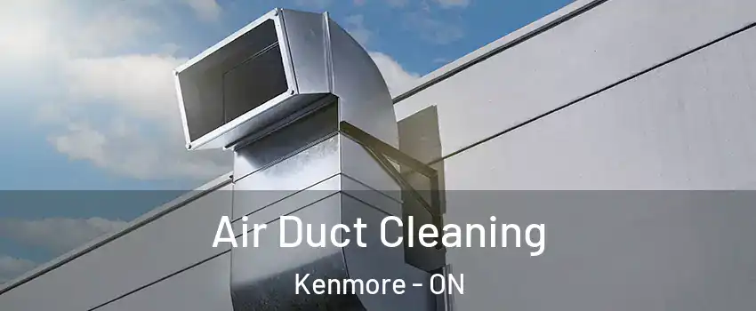  Air Duct Cleaning Kenmore - ON