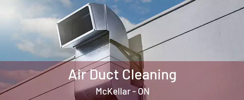  Air Duct Cleaning McKellar - ON