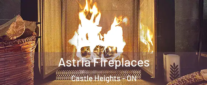  Astria Fireplaces Castle Heights - ON