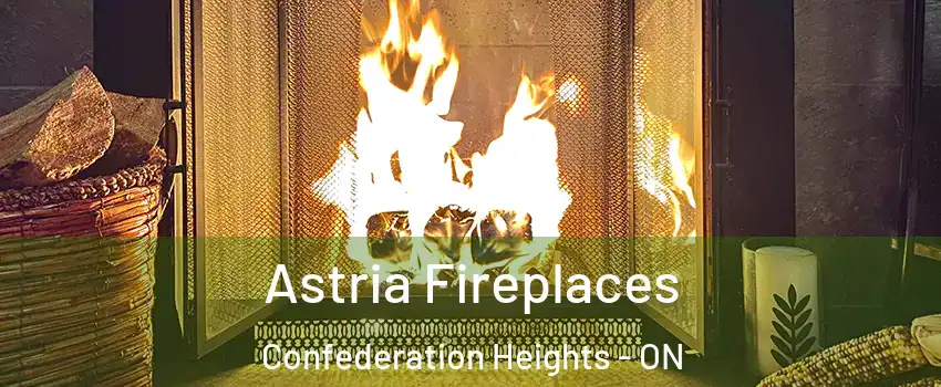  Astria Fireplaces Confederation Heights - ON