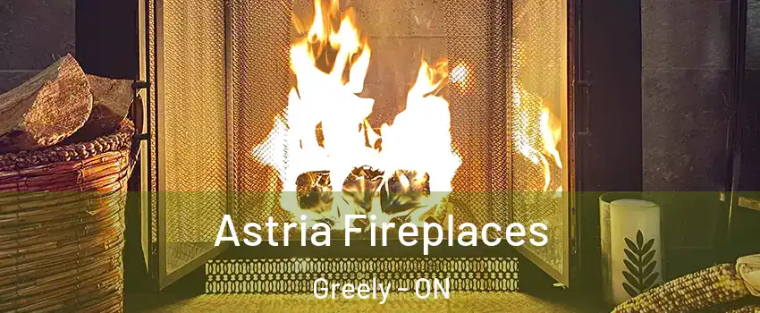  Astria Fireplaces Greely - ON