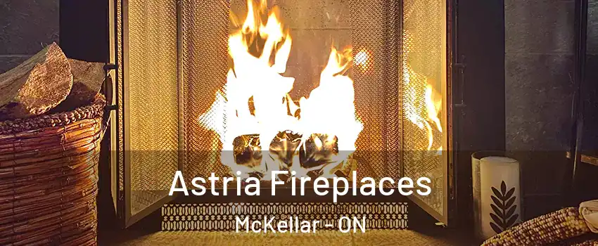  Astria Fireplaces McKellar - ON