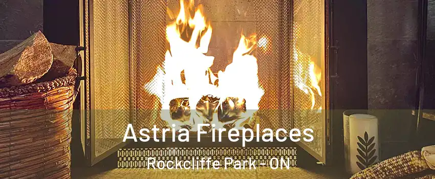  Astria Fireplaces Rockcliffe Park - ON