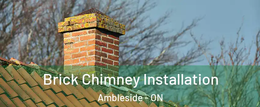  Brick Chimney Installation Ambleside - ON