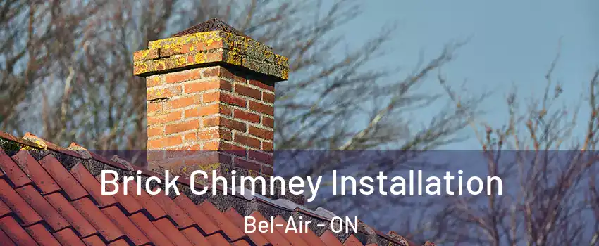  Brick Chimney Installation Bel-Air - ON