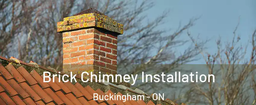  Brick Chimney Installation Buckingham - ON