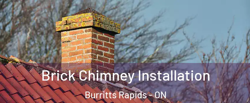  Brick Chimney Installation Burritts Rapids - ON