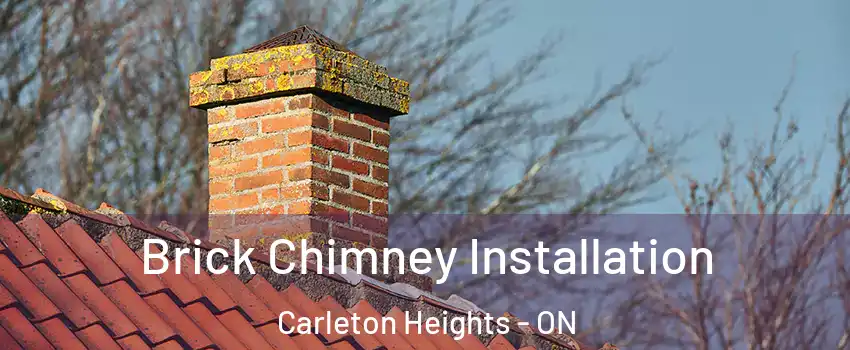  Brick Chimney Installation Carleton Heights - ON