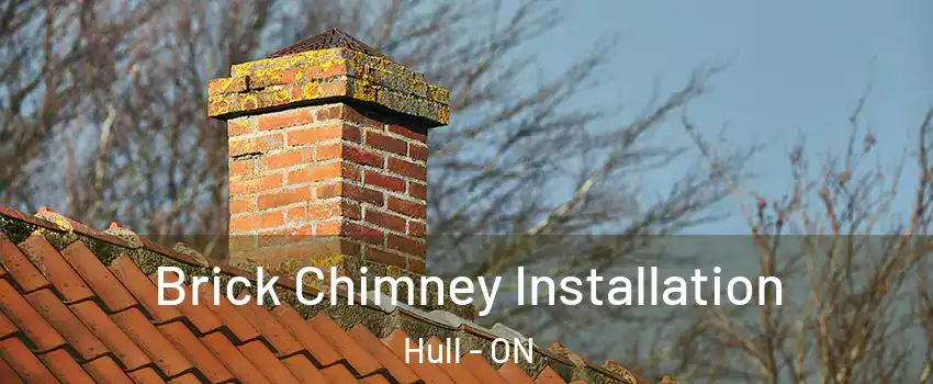  Brick Chimney Installation Hull - ON