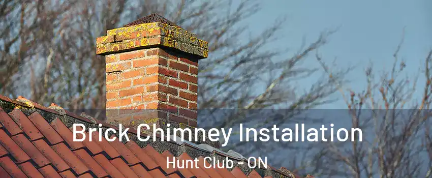  Brick Chimney Installation Hunt Club - ON