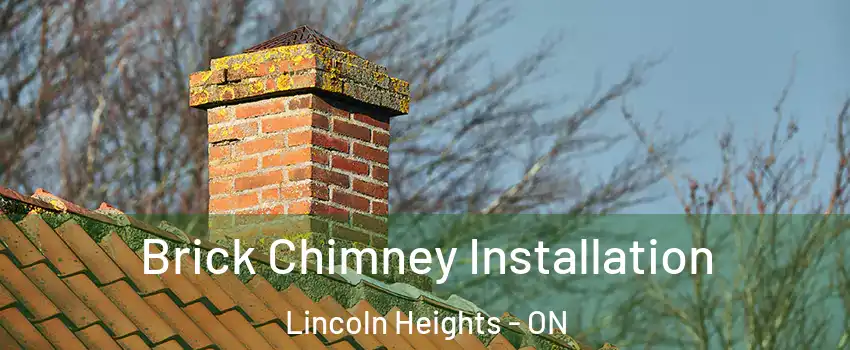  Brick Chimney Installation Lincoln Heights - ON