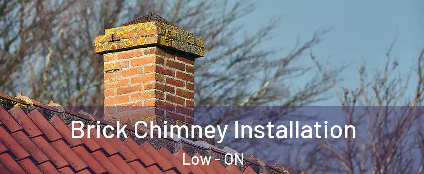  Brick Chimney Installation Low - ON