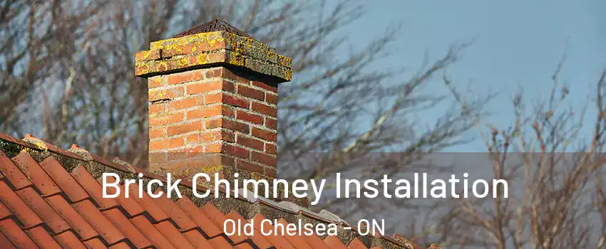  Brick Chimney Installation Old Chelsea - ON