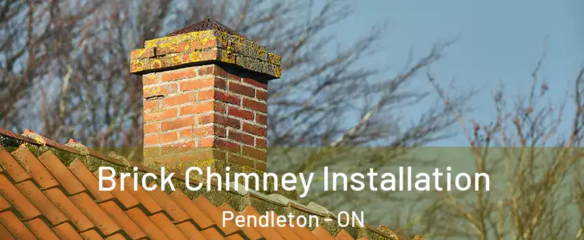  Brick Chimney Installation Pendleton - ON