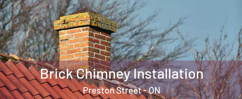  Brick Chimney Installation Preston Street - ON