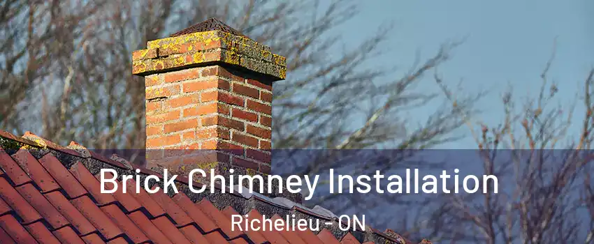  Brick Chimney Installation Richelieu - ON