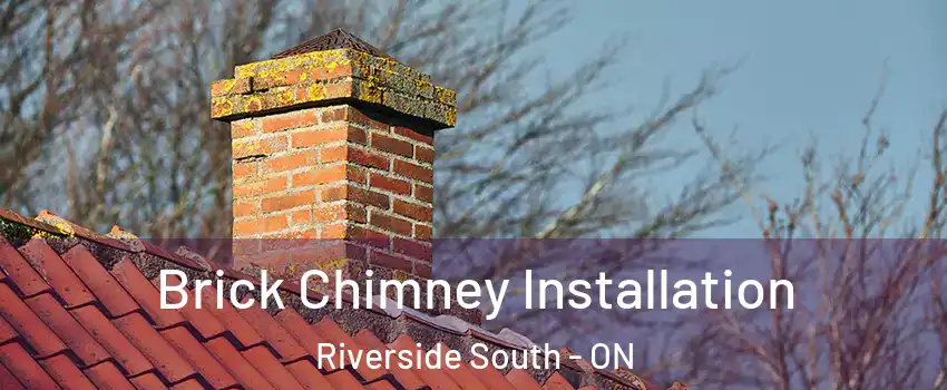  Brick Chimney Installation Riverside South - ON