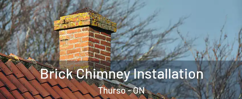  Brick Chimney Installation Thurso - ON