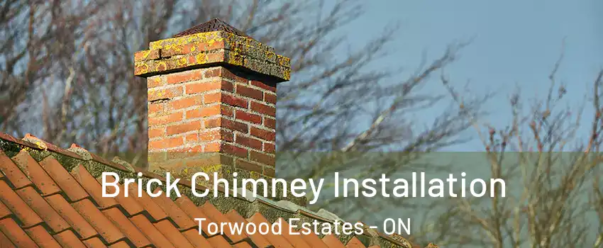  Brick Chimney Installation Torwood Estates - ON