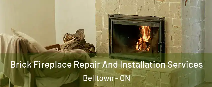  Brick Fireplace Repair And Installation Services Belltown - ON