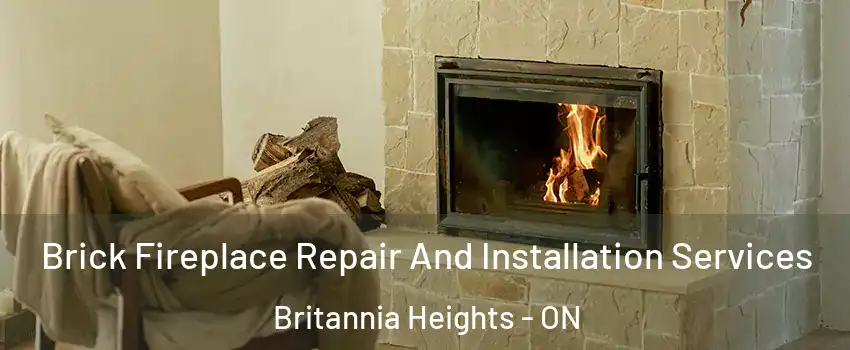  Brick Fireplace Repair And Installation Services Britannia Heights - ON