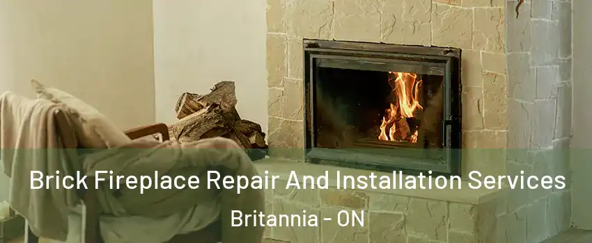  Brick Fireplace Repair And Installation Services Britannia - ON