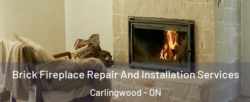  Brick Fireplace Repair And Installation Services Carlingwood - ON