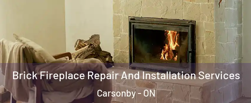  Brick Fireplace Repair And Installation Services Carsonby - ON