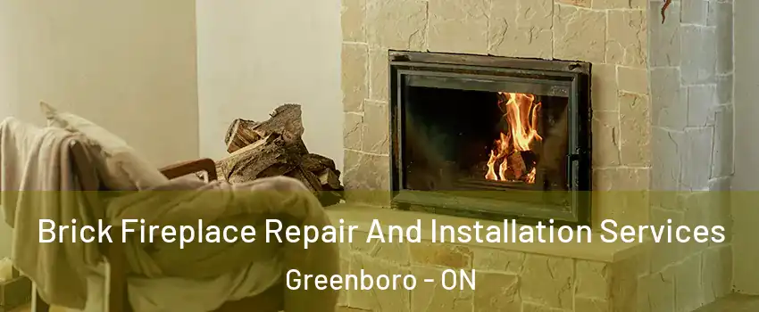  Brick Fireplace Repair And Installation Services Greenboro - ON