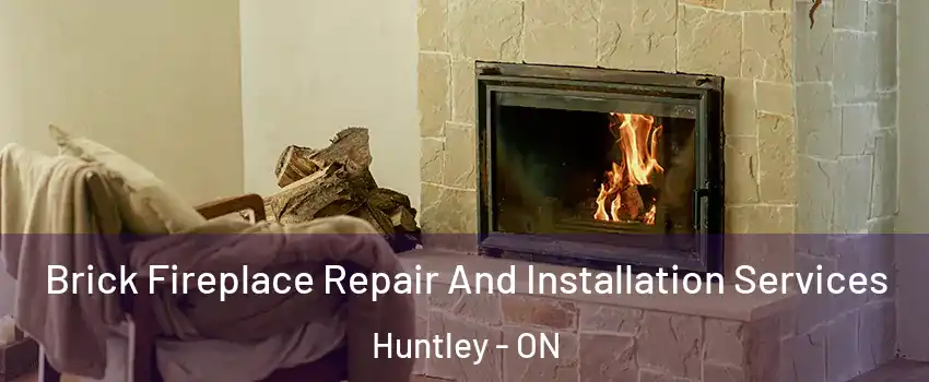  Brick Fireplace Repair And Installation Services Huntley - ON