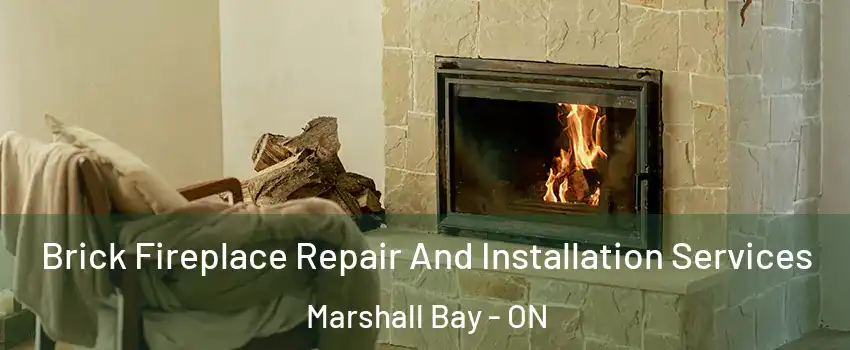  Brick Fireplace Repair And Installation Services Marshall Bay - ON