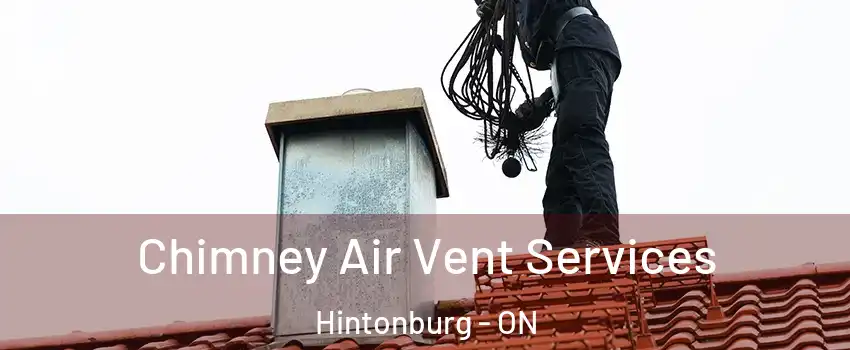  Chimney Air Vent Services Hintonburg - ON