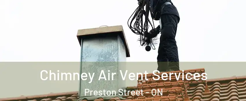  Chimney Air Vent Services Preston Street - ON