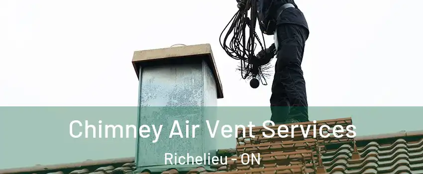  Chimney Air Vent Services Richelieu - ON