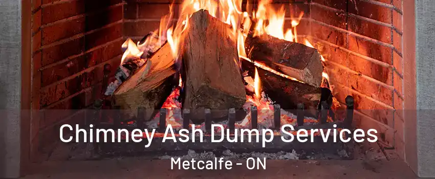  Chimney Ash Dump Services Metcalfe - ON