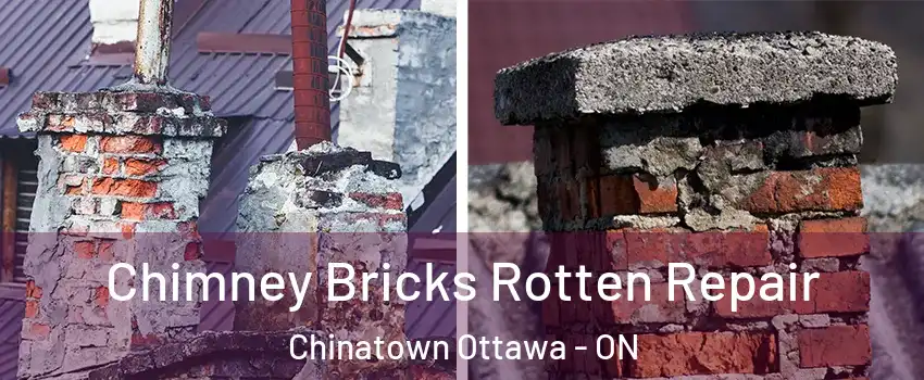  Chimney Bricks Rotten Repair Chinatown Ottawa - ON