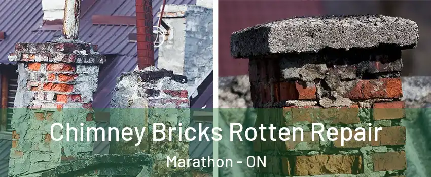  Chimney Bricks Rotten Repair Marathon - ON