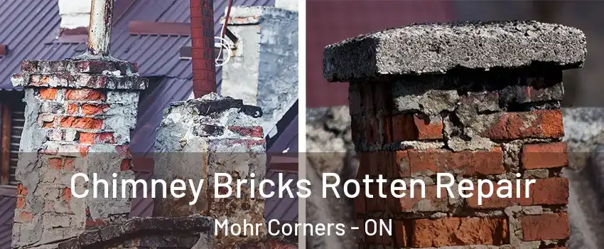  Chimney Bricks Rotten Repair Mohr Corners - ON