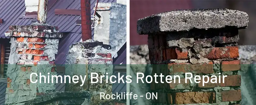  Chimney Bricks Rotten Repair Rockliffe - ON