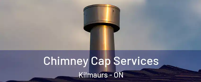  Chimney Cap Services Kilmaurs - ON