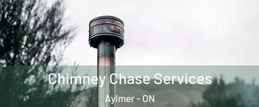  Chimney Chase Services Aylmer - ON