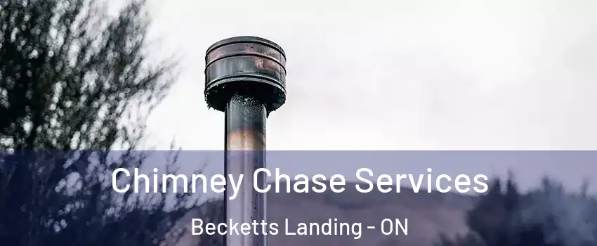  Chimney Chase Services Becketts Landing - ON