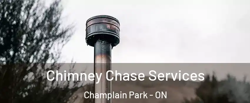  Chimney Chase Services Champlain Park - ON