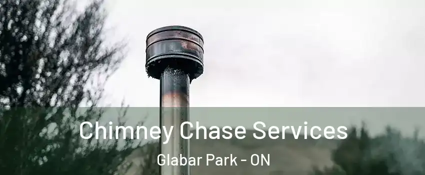  Chimney Chase Services Glabar Park - ON