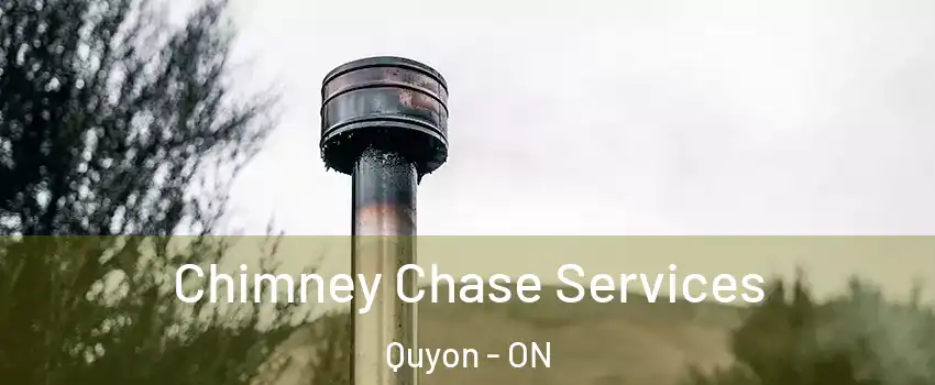  Chimney Chase Services Quyon - ON