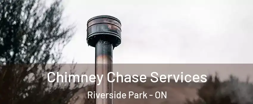  Chimney Chase Services Riverside Park - ON